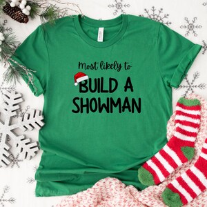 Funny Christmas Shirt: Most Likely To Build A Snowman Family Tee