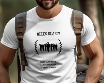 Everything is clear cotton shirt, Bundeswehr sayings T-shirt, trainer quotes top, comfortable funny top, trendy humor jersey, individual