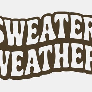 Sweater Weather SVG PNG: Fall Cricut & Silhouette File (Digital Download)