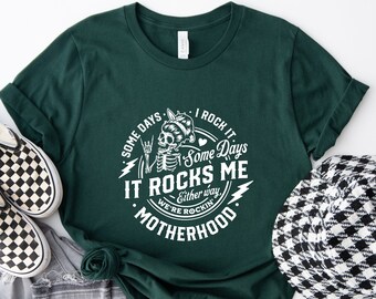 It Rocks Me Motherhood Some Days Shirt, Mama Shirt, Rocker Mom Gifts, Motherhood Shirt, Mom Gift