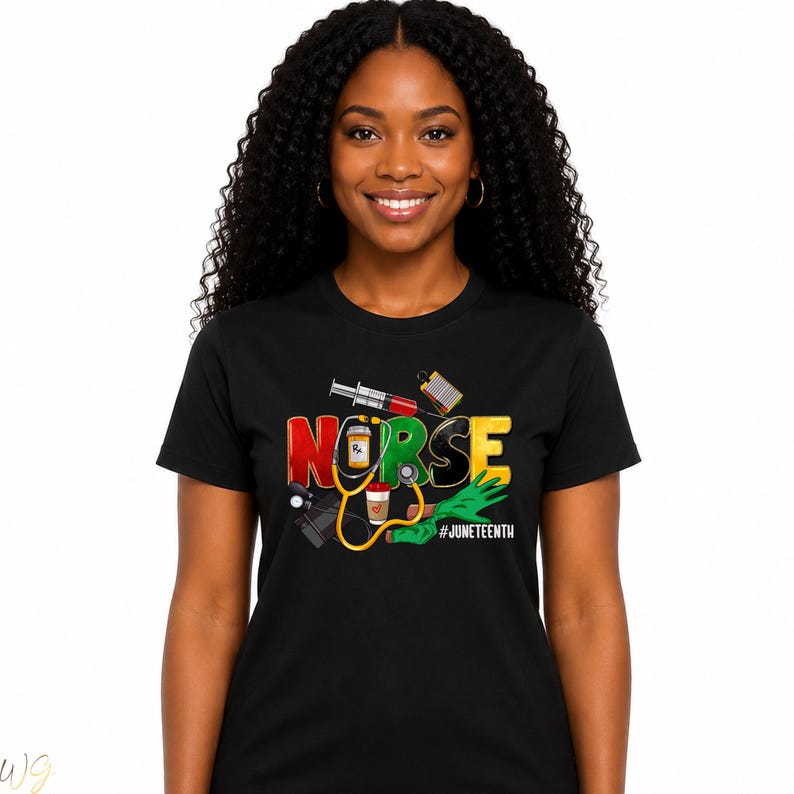 Juneteenth Nurse Shirt, Black History Tee, Gift For Nurse, African American Shirt, Juneteenth T-shirt