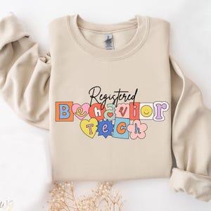 RBT Therapist Sweatshirt: Registered Behavior Tech - ABA Therapy Gift