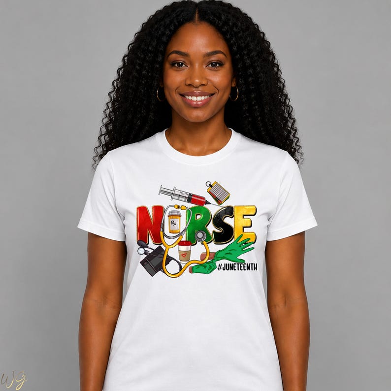 Juneteenth Nurse Shirt, Black History Tee, Gift For Nurse, African American Shirt, Juneteenth T-shirt