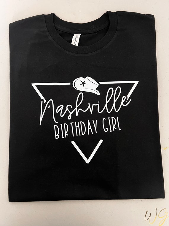 Nashville Birthday Shirt, Nashville Birthday Crew Tshirt, Cowgirl Birthday Party, Girls Nashville Trip Shirt, Gift for birthday girl
