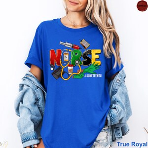 Juneteenth Nurse Shirt, Black History Tee, Gift For Nurse, African American Shirt, Juneteenth T-shirt
