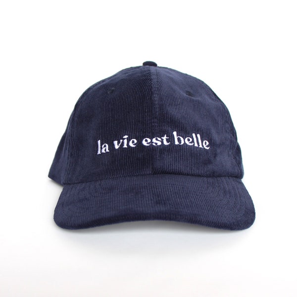 Casquette la vie est belle brodée, mixte et souple, en velours côtelé, taille unique ajustable