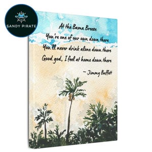Jimmy Buffett Canvas Bama Breeze Lyrics Sign Parrothead Gift Tribute Jimmy Buffett Wall Art Decor Lyrics With Art Print 8&quot;x10&quot; Gift Merch