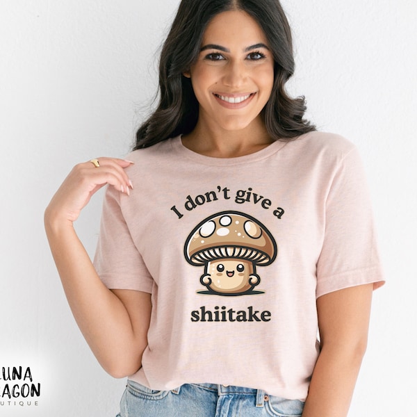 Funny I Don't Give a Shiitake Mushroom Shirt, Cute Food Pun Tshirt, Kawaii Mushroom Tee, Mushroom Lover Gift, Gift for Chef, Retirement Gift