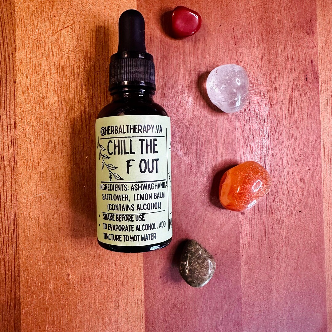 Chill the F Out Tincture, Ashwagandha Tincture, Lemon Balm Tincture ...