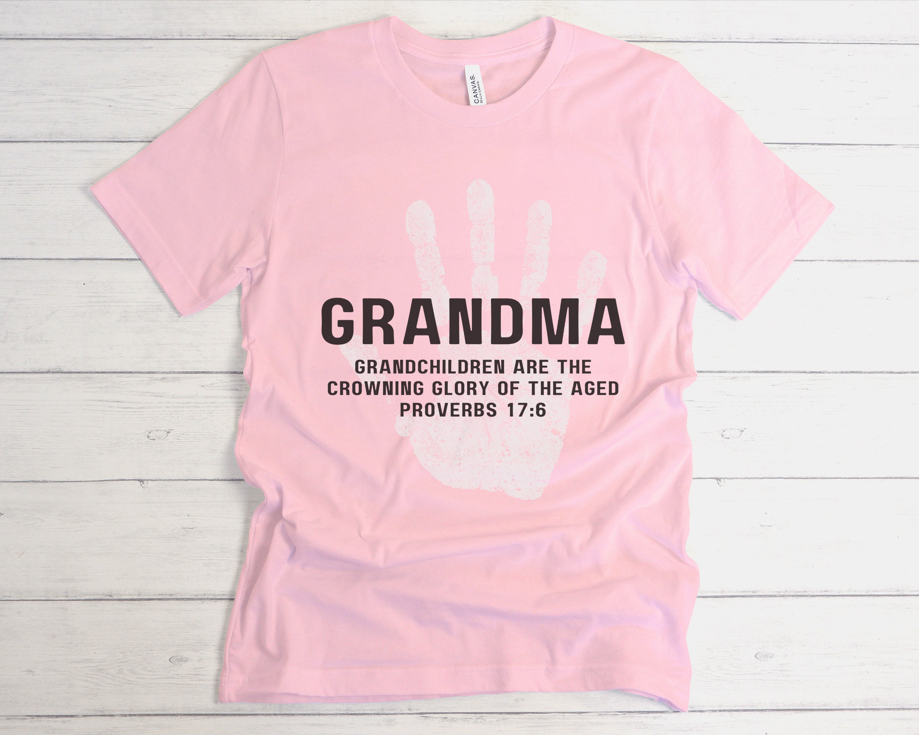 Proverbs 17:6 Bible Verse Apparel for Grandma, Grandparent Hand Print T ...