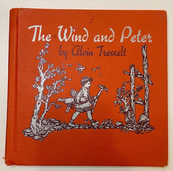 Vintage 1948 The Wind and Peter – Alvin Tresselt – Oxford Press Special Edition –  Hardcover B&W Illustrations – Free Shipping!