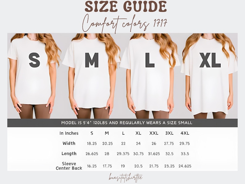 May include: Size guide image for Comfort Colors 1717 t-shirts. The image shows four models wearing white t-shirts in sizes S, M, L, and XL. A chart below provides measurements in inches for width, length, and sleeve center back for sizes S through 4XL.