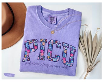 PICU Nurse Shirt, Floral PICU Pediatric Nurse Shirt, PICU Nurse Gift, Nurse Appreciation Gift, Pediatric Intensive Care Unit
