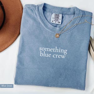 Something Blue Crew Shirt, Bridal Party Gifts, Grandmillenial Bridal Shower, Trendy Engagement Party Tee, I do Crew Shirts, Bride Minimalist