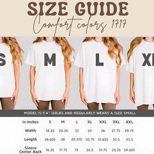 May include: Size guide for Comfort Colors 1717 t-shirts. The image shows four models wearing different sizes: S, M, L, and XL. Measurements are provided in inches for width, length, and sleeve center back. The model is 5'4" and 120lbs and regularly wears a size small.