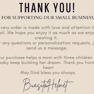 May include: A beige card with black text that reads "THANK YOU!" and "FOR SUPPORTING OUR SMALL BUSINESS." The card also includes a message about the order being made with love and a signature.