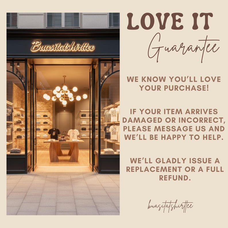 May include: Exterior shot of a clothing store with large glass doors. The store name, "Buasitatshirttee," is above the entrance. The image includes text that reads "LOVE IT Guarantee" and a customer satisfaction guarantee.