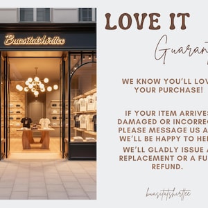 May include: Exterior shot of a clothing store with the name "Buasitatshirttee" above the entrance. The store has glass windows displaying t-shirts and other apparel. Text on the right side reads "LOVE IT Guarantee" and a customer satisfaction guarantee.