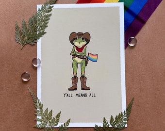 LGBTQ+ Pride Cowboy Frog Art Print - Y'all Means All - 5x7 Customizable Flag
