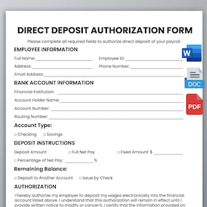 May include: A white Direct Deposit Authorization Form with black text, featuring sections for Employee Information, Bank Account Information, Account Type, Deposit Instructions, and Authorization, with blue and red file icons on the right side.