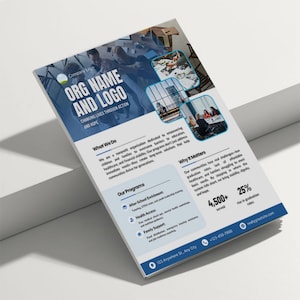 May include: A flyer with a blue and white design, featuring the text "ORG NAME AND LOGO" and "CHANGING LIVES THROUGH ACTION AND HOPE." It highlights programs for education, healthcare, and family support, with statistics and contact information.