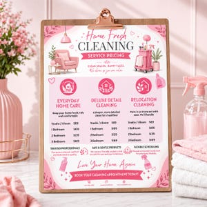 May include: A pink-themed Home Fresh Cleaning service pricing flyer on a clipboard. It features sections for Everyday Home Care, Deluxe Detail Cleaning, and Relocation Cleaning with listed prices, service descriptions, and icons of cleaning supplies.