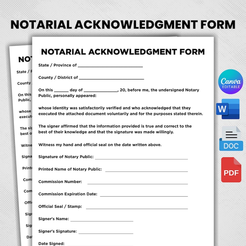 May include: A white Notarial Acknowledgment Form document with black text, featuring fields for state, county, date, notary public signature, printed name, commission number, expiration date, official seal, and signer information, with file icons.