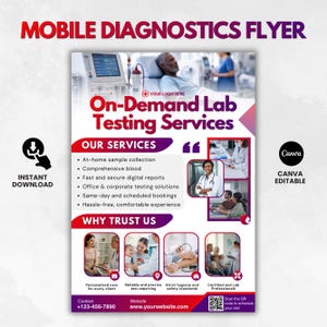 May include: A flyer for mobile diagnostic services, featuring the text "Mobile Diagnostics Flyer" and "On-Demand Lab Testing Services." The flyer includes images of medical professionals and patients, along with service details and contact information.