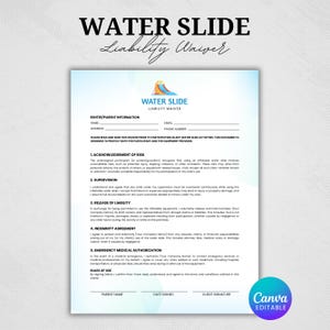 May include: A light blue and white liability waiver for a water slide, with the words "WATER SLIDE Liability Waiver" at the top. The document includes sections for renter information, risk acknowledgement, and emergency medical authorization. The Canva logo is in the bottom right corner.