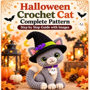 May include: A crochet pattern guide titled Halloween Crochet Cat Complete Pattern Step by Step Guide with Images featuring a grey crocheted cat wearing a black witch hat with a purple bat and a yellow moon, plus a ghost charm on its collar.