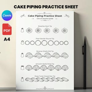 May include: A white A4 cake piping practice sheet featuring black line art illustrations of piping techniques including rosettes, pearl borders, reverse shells, smooth shells, and rope twists, labeled with corresponding tip names and a Canva logo.