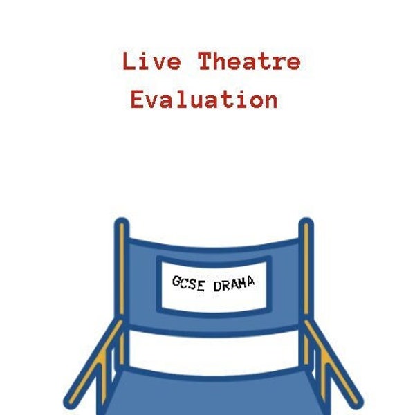 Live theatre student work book. 36 pages GCSE Drama resource. Full Colour, key words design elements and character