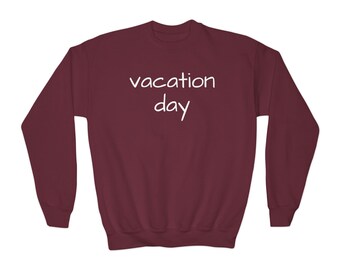Kids Vacation Day Crewneck Sweatshirt/Family Vacation, Adventure, Holiday/Family Matching Shirts/Spring Break/Summer Vacation!