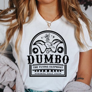 Dumbo The Flying Elephant Shirt, Dumbo Shirt, Dumbo Disney Shirt, Disney Dumbo Shirt, Disney Rides Shirt, Magic Kingdom Shirt, Walt Disney W