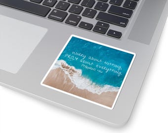 Christian Vinyl Sticker Worry about nothing PRAY about everything - Philippians 4:6, Faith Vinyl Sticker, great gift for her