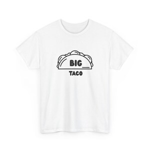 Big Taco Father&#39;s Heavy Cotton Tee | Funny Taco Shirt, Foodie Gift, Taco Tuesday Tee, Culinary Humor Clothing, Father and son gift