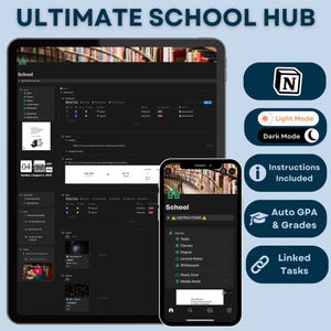 May include: A digital school hub interface displayed on a tablet and smartphone. The tablet shows a dark mode dashboard with various features. The smartphone displays a similar interface with options for tasks, classes, and lecture notes. The image includes the text "ULTIMATE SCHOOL HUB".