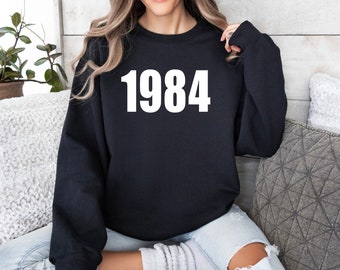 1984 birthday year shirt, custom year birthday sweatshirt, birthday sweatshirt, birthday gift for women, birthday sweatshirt gift 1984