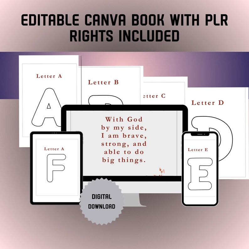 May include: Digital design featuring a computer monitor, tablet, and smartphone displaying the letters A, F, and E. The text "EDITABLE CANVA BOOK WITH PLR RIGHTS INCLUDED" is at the top, with a "DIGITAL DOWNLOAD" badge.