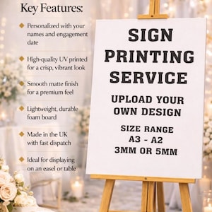 May include: A white sign on a wooden easel with the text "SIGN PRINTING SERVICE". The sign offers custom design printing in A3-A2 sizes, 3mm or 5mm thickness. The sign is displayed on a wooden easel.