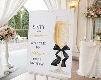Personalised BIRTHDAY WELCOME SIGN Custom Milestone Sixty And Fabulous Champagne & Bow Gold Star Birthday Board, Printed Indoor Decoration