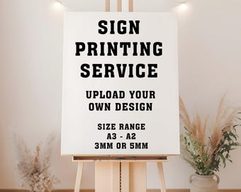 Print Your Own Design Sign, Custom Printed Wedding Sign, Upload Your Own Artwork, Personalised Event Board Foam Board 3mm-5mm Acrylic Board