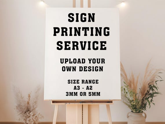 Print Your Own Design Sign, Custom Printed Wedding Sign, Upload Your Own Artwork, Personalised Event Board Foam Board 3mm-5mm Acrylic Board