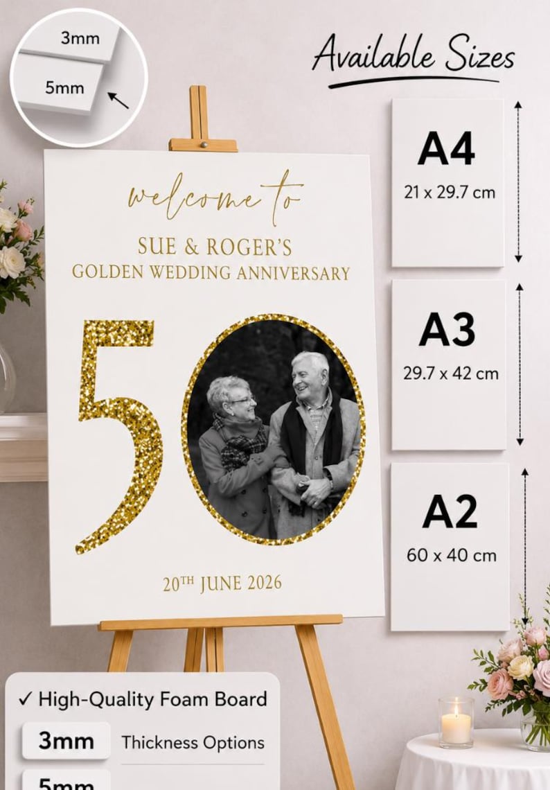 May include: A white foam board sign for a golden wedding anniversary, featuring the text "welcome to" and "SUE & ROGER'S GOLDEN WEDDING ANNIVERSARY". The number "50" is in gold glitter. Available sizes are A4 (8.3 x 11.7 inches), A3 (11.7 x 16.5 inches), and A2 (23.6 x 15.7 inches).