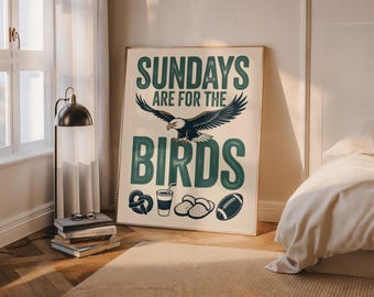 Stampa vintage dei Philadelphia Eagles: la domenica è per gli uccelli, decorazione murale da football (download digitale)