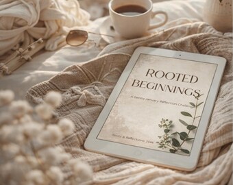 Rooted Beginnings-A Gentle January Reflection Journal | New Year Journaling Prompts | Beginning after Loss