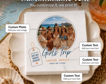 Custom Photo Napkins: Girls Trip Vacation, Friend Reunion Table Favors