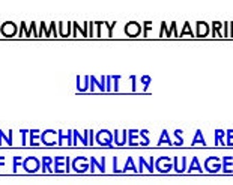 Unit 19. Animation and Expression Techniques as a Resource for the Learning of Foreign Languages.Primaria Inglés LOMLOE Comunidad de Madrid