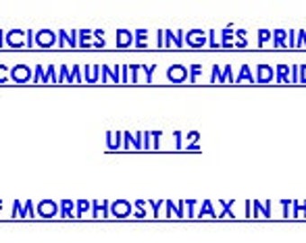Unit 12. Essential Elements of Morphosyntax in the English Language. Temario Primaria Inglés LOMLOE Comunidad de Madrid