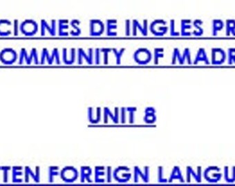 Unit 8. Written Foreign Language. Temario Primaria Inglés LOMLOE Comunidad de Madrid